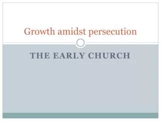 Growth amidst persecution