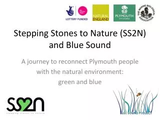 Stepping Stones to Nature (SS2N) and Blue Sound