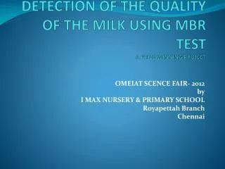 Detection of the quality of the milk using MBR test A prize winning project