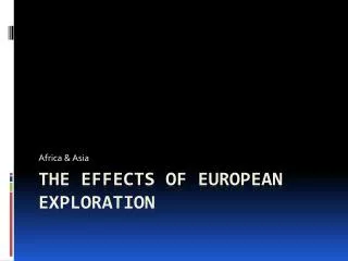 The Effects of European Exploration