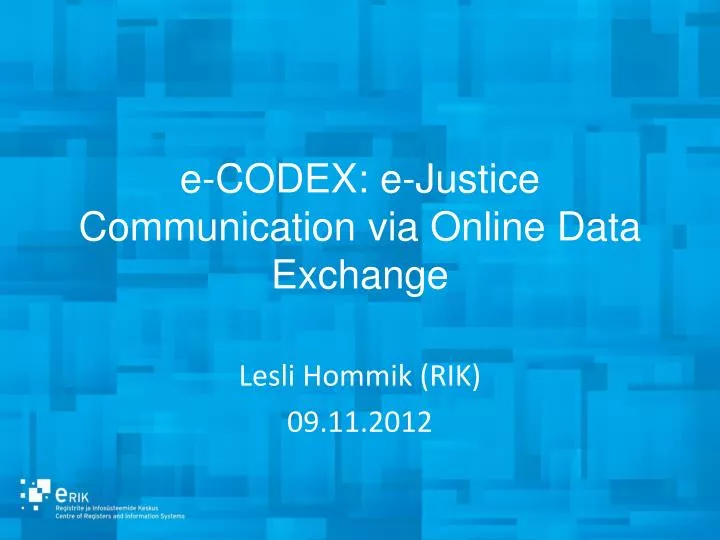 e codex e justice communication via online data exchange
