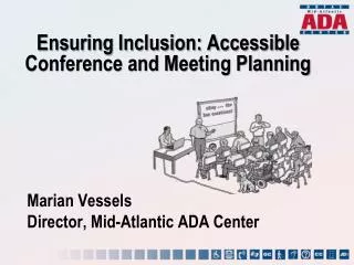 Marian Vessels Director, Mid-Atlantic ADA Center