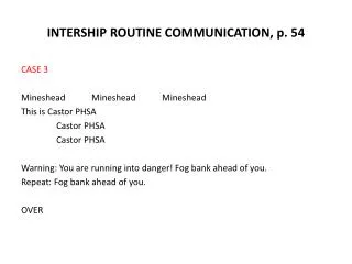 INTERSHIP ROUTINE COMMUNICATION, p. 54