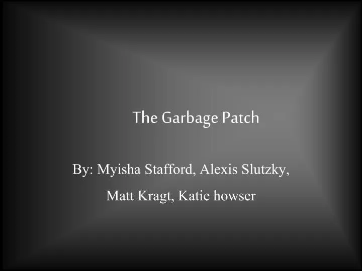 the garbage patch