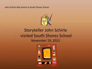 John Schirle tells stories at South Shores School