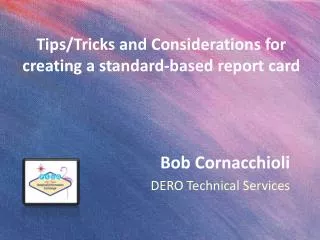 Tips/Tricks and Considerations for creating a standard-based report card
