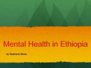 Mental Health i n Ethiopia