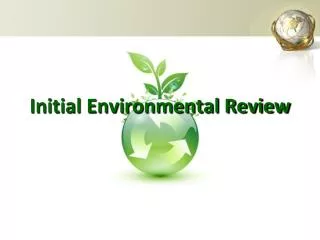 Initial Environmental Review