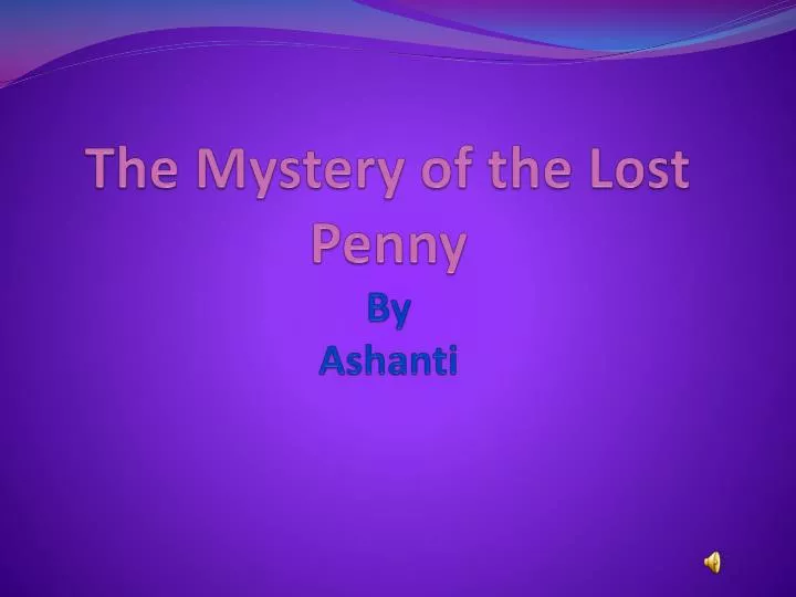 the mystery of the lost penny by ashanti