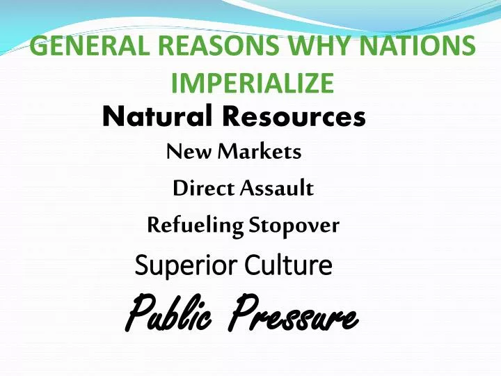general reasons why nations imperialize