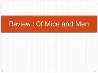 Review : Of Mice and Men