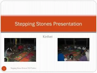 Stepping Stones Presentation