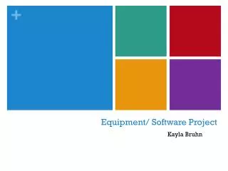 Equipment/ Software Project