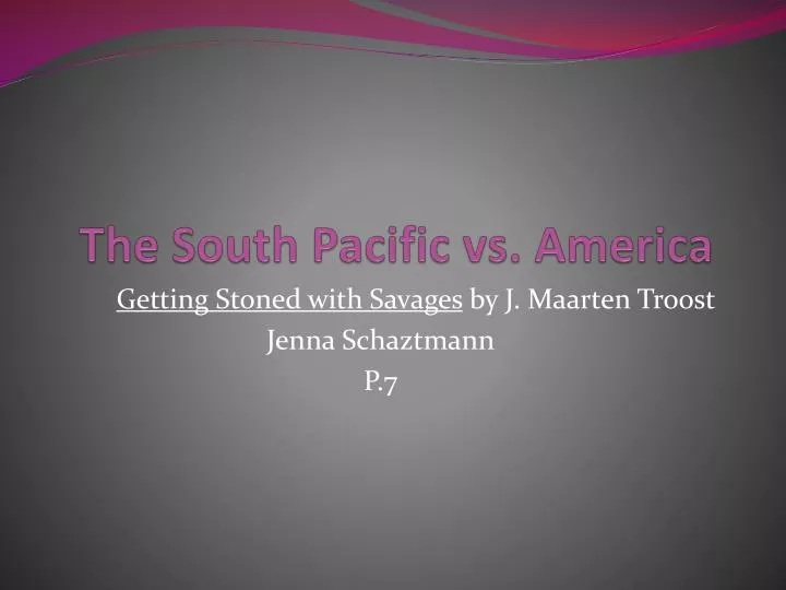 the south pacific vs america