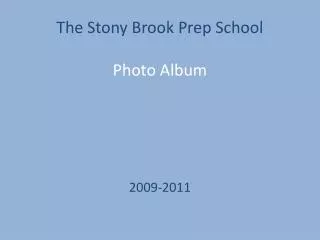 The Stony Brook Prep School Photo Album