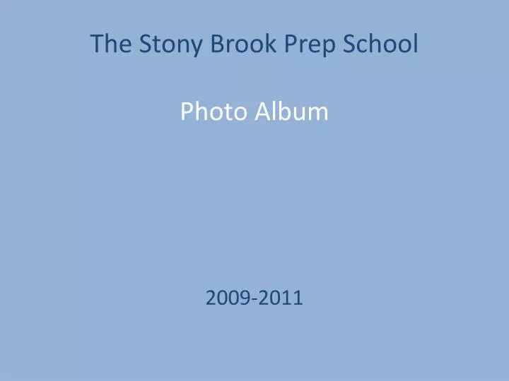 the stony brook prep school photo album