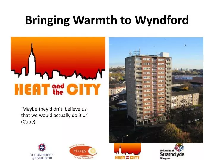 bringing warmth to wyndford
