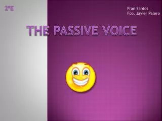 THE PASSIVE VOICE
