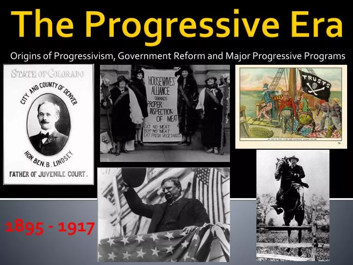 origins of progressivism government reform and major progressive programs