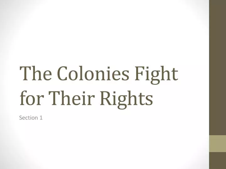 the colonies fight for their rights