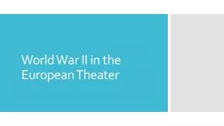 World War II in the European Theater