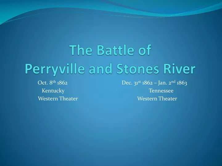 the battle of perryville and stones river