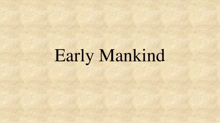 early mankind