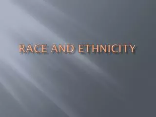 Race and ethnicity