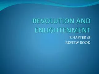 REVOLUTION AND ENLIGHTENMENT