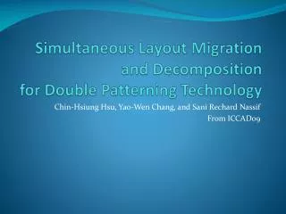 Simultaneous Layout Migration and Decomposition for Double Patterning Technology