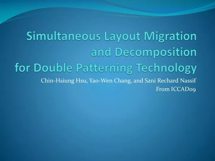 simultaneous layout migration and decomposition for double patterning technology