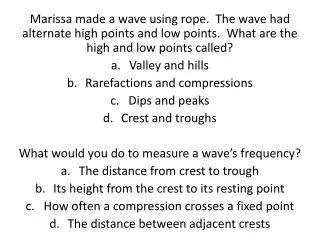 What causes sound waves? Vibrations A medium Low pitch Amplitude?