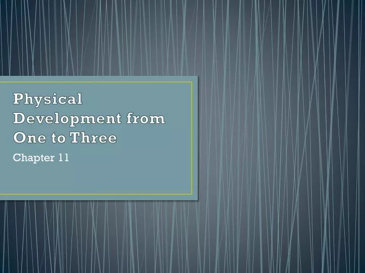 physical development from one to three