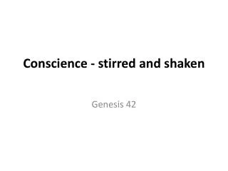 Conscience - stirred and shaken