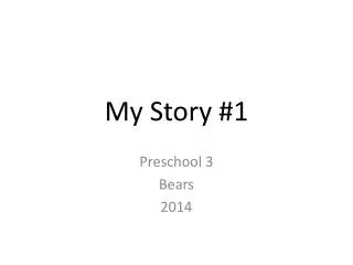 My Story #1