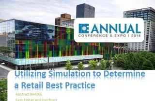 Utilizing Simulation to Determine a Retail Best Practice