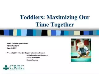 Toddlers: Maximizing Our Time Together