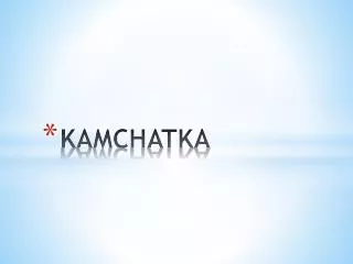 KAMCHATKA