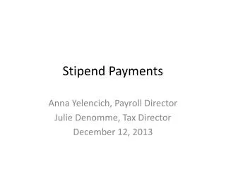 Stipend Payments