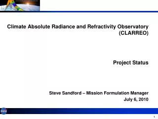 Climate Absolute Radiance and Refractivity Observatory (CLARREO) Project Status