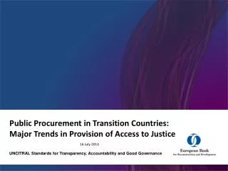 Public Procurement in Transitio n Countries : Major Trends in Provision of Access to Justice