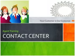 Agent Training CONTACT CENTER