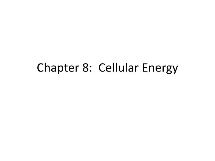 chapter 8 cellular energy
