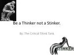 Be a Thinker not a Stinker. - slide 1