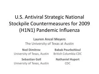 U.S. Antiviral Strategic National Stockpile Countermeasures for 2009 (H1N1) Pandemic In?uenza
