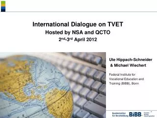International Dialogue on TVET Hosted by NSA and QCTO 2 nd -3 rd April 2012