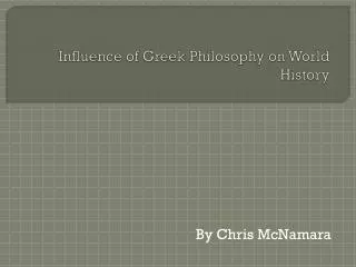 Influence of Greek Philosophy on World History