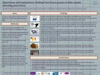Experiences and Expectations: findings from focus groups of older people attending pain clinics.