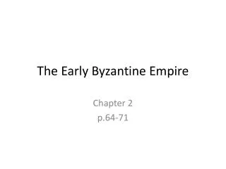 The Early Byzantine Empire