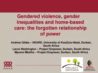 Gendered violence, gender inequalities and home-based care: the forgotten relationship of power